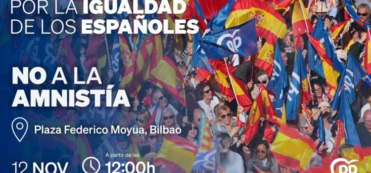 El PP convoca a todos los vizcaínos para defender la igualdad y protestar contra la amnistía en la Plaza Moya de Bilbao